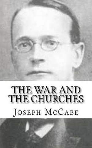 The War and the Churches de Joseph McCabe