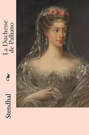 La Duchesse de Palliano de Stendhal