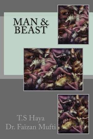 Man & Beast de Haya, T. S.