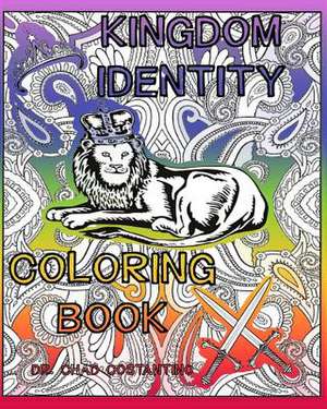 Kingdom Identity Coloring Book de Dr Chad Costantino