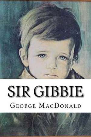 Sir Gibbie de George MacDonald