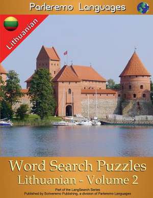 Parleremo Languages Word Search Puzzles Lithuanian - Volume 2 de Erik Zidowecki