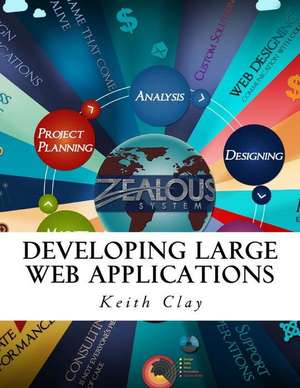 Developing Large Web Applications de Clay, Keith