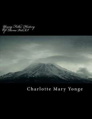 Young Folks' History of Rome Vol.II de Charlotte Mary Yonge