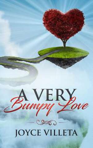 A Very Bumpy Love de Villeta, Joyce