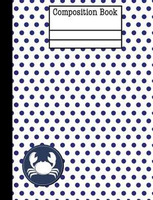 Crab Nautical Navy Polka Dot Composition Notebook - 4x4 Quad Ruled de Creations, Rengaw