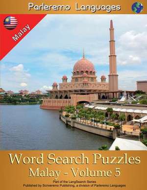 Parleremo Languages Word Search Puzzles Malay - Volume 5 de Erik Zidowecki