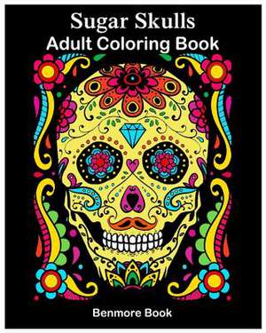 Sugar Skulls de Book, Benmore