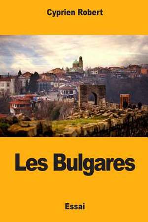 Les Bulgares de Robert, Cyprien