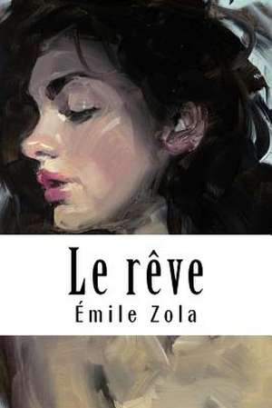 Le R'Ve de Emile Zola