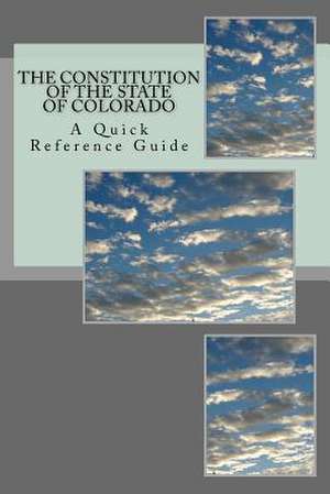 The Constitution of the State of Colorado de Timothy Ball