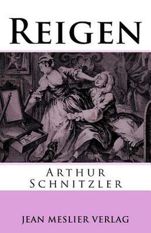 Reigen de Arthur Schnitzler