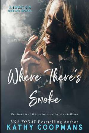 Where There's Smoke de Kathy Coopmans