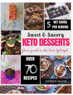 Keto Desserts de Cameron Walker