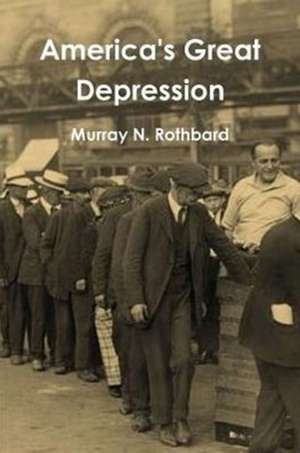 America's Great Depression de Murray N. Rothbard