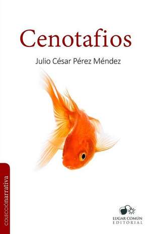 Cenotafios de Julio César Pérez Méndez