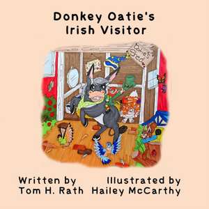 Donkey Oatie's Irish Visitor de Tom H. Rath