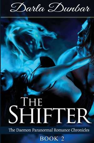 The Shifter de Darla Dunbar