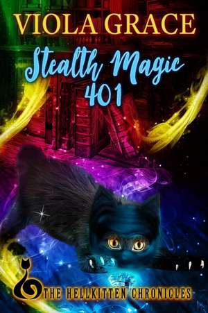 Grace, V: Stealth Magic 401