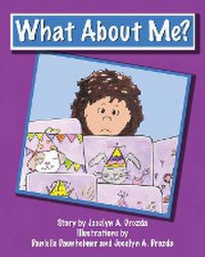 What About Me? de Jocelyn A Drozda