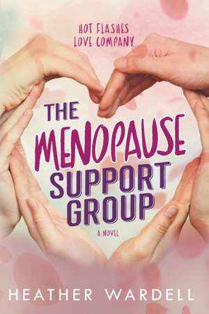 The Menopause Support Group de Heather Wardell