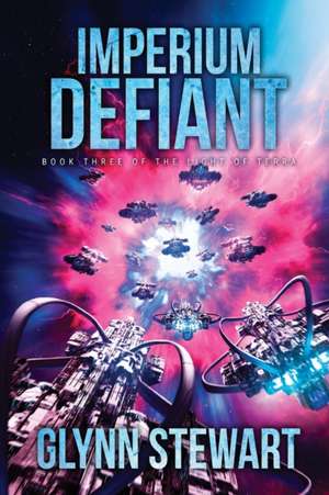 Imperium Defiant de Glynn Stewart