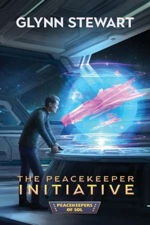 The Peacekeeper Initiative de Glynn Stewart