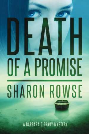 Death of a Promise de Sharon Rowse