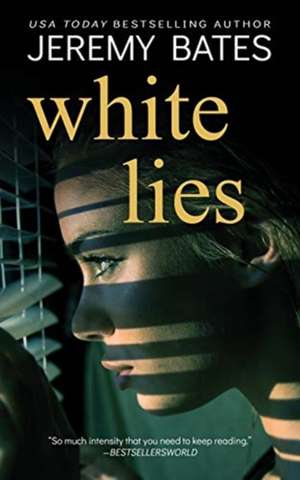 White Lies de Jeremy Bates