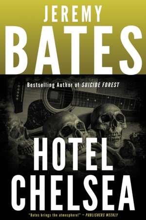 Hotel Chelsea de Jeremy Bates