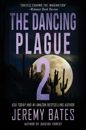 The Dancing Plague 2 de Jeremy Bates