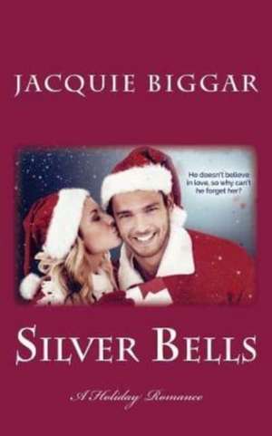 Silver Bells de Jacquie Biggar