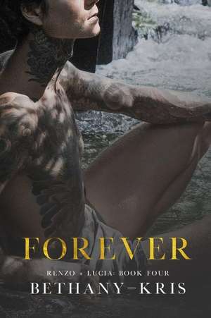 Forever: The Companion de Bethany-Kris