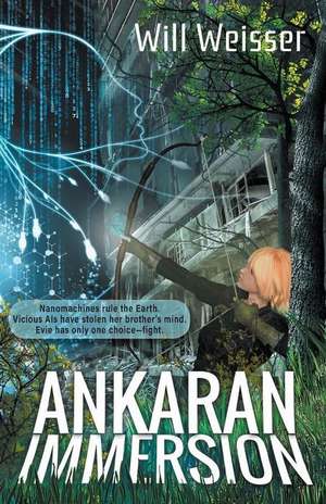 Ankaran Immersion de Will Weisser