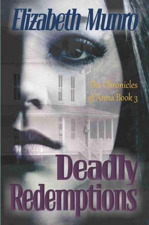 Deadly Redemptions de Elizabeth Munro