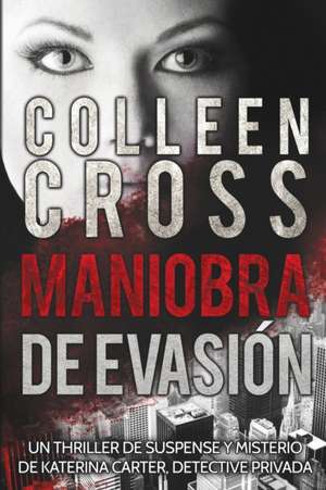 Maniobra de evasión de Colleen Cross