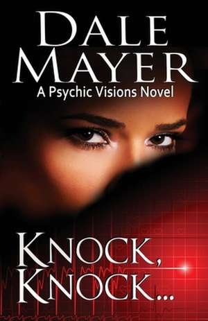 Knock Knock... de Dale Mayer