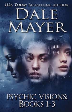 Psychic Visions Books 1-3 de Dale Mayer