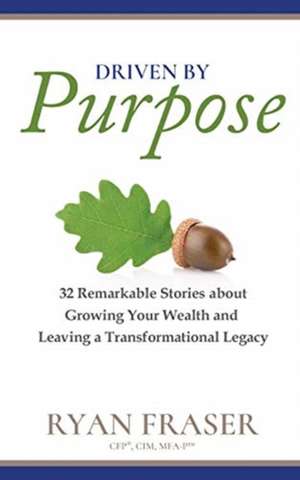 Driven by Purpose de Ryan Fraser
