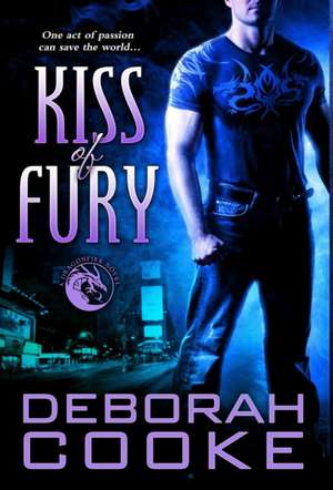 Kiss of Fury de Deborah Cooke