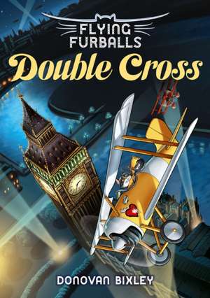 Double Cross de Donovan Bixley