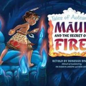 Maui and the Secret of Fire: Tales from Aotearoa de Keri Opai