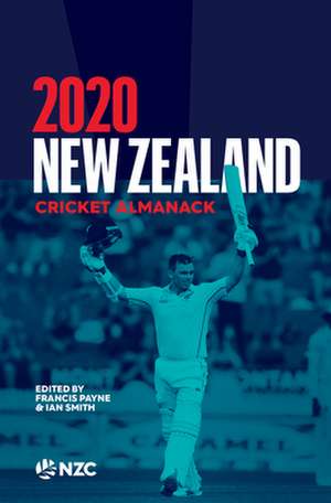 New Zealand Cricket Almanack 2020 de Ian Payne, Francis & Smith