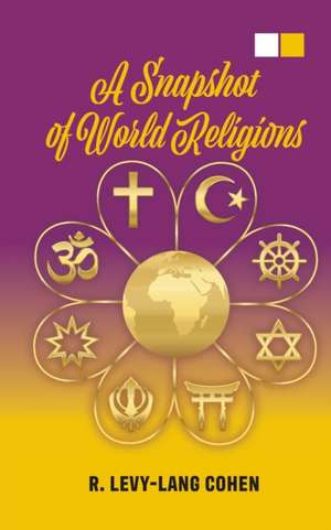 A Snapshot of World Religions de R Levy-Lang Cohen