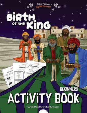 Birth of the King Activity Book de Pip Reid