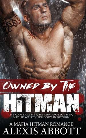 Owned by the Hitman de Alexis Abbott