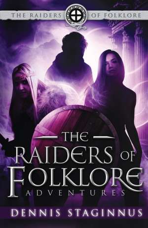 The Raiders of Folklore Adventures de Dennis Staginnus