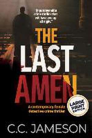 The Last Amen de C. C. Jameson