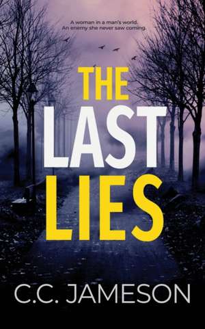 The Last Lies de C. C. Jameson