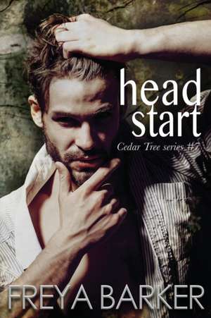 Head Start de Freya Barker